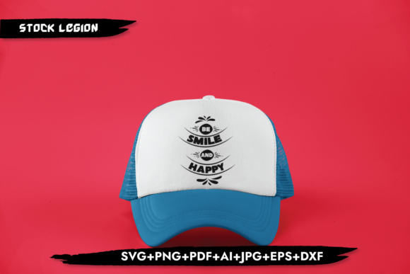 Be Smile and Happy Graphics and Crafts