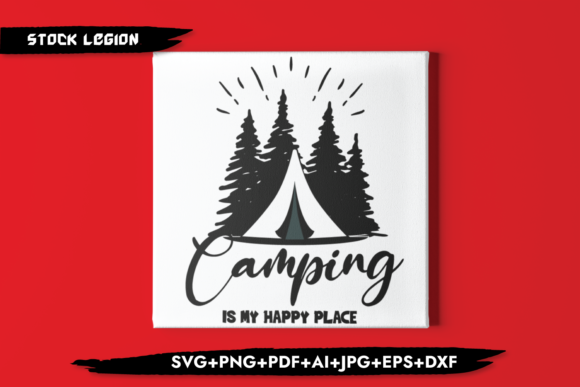 Camping is My Happy Place