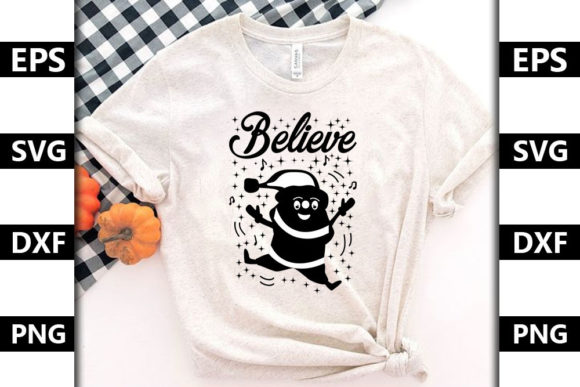 Christmas Quote SVG Design, Believe Graphics & T-Shirt Designs