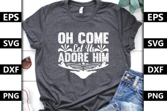 Christmas Quote SVG Design: Oh Come Let — Graphics & T-Shirt Designs
