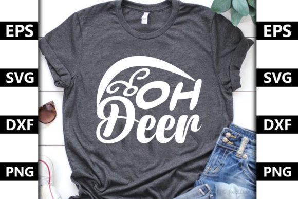Christmas Quote SVG Design, Oh Deer: Graphics & T-Shirt Designs