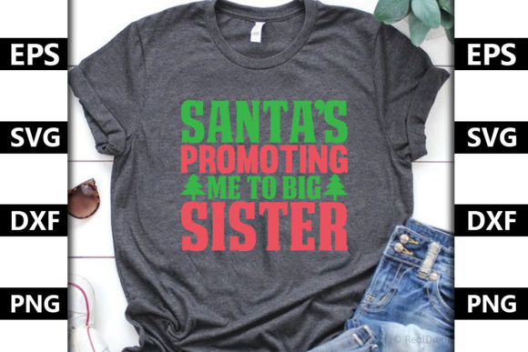 Christmas Quote SVG Design: Santa’s Pr Graphics for T-Shirt Designs