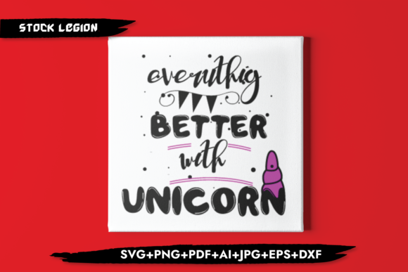Everything Better with Unicorn Graphics and Crafts