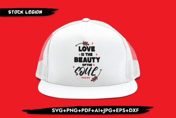 Love is the Beauty of the Soul: Graphics for Crafts