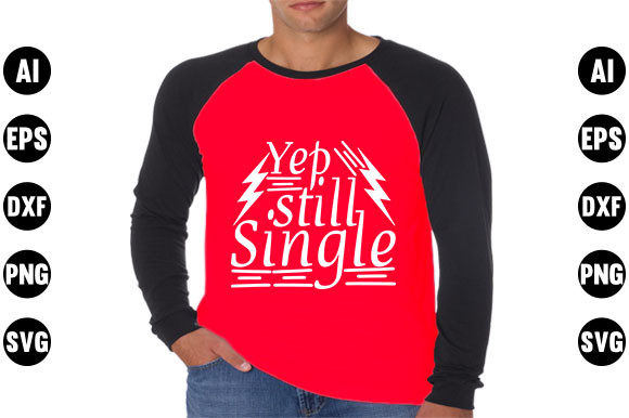 Valentines Day Quote SVG Design, Yep St