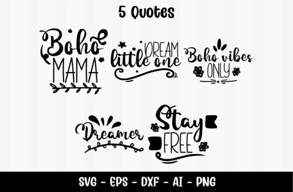 Wild Boho Quotes: Graphics for Crafts & Creative Projects
