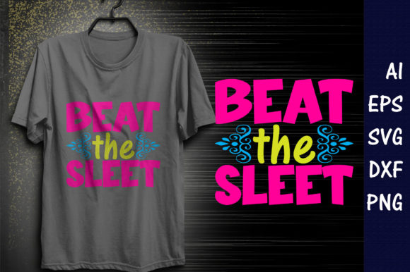 Winter Quote SVG Design: Beat the Sleet — Graphics & T-Shirt Designs